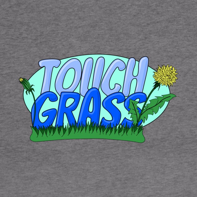 Touch Grass by Tasty Rich